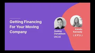 How To Get Financing For Your Moving Company - Oncue & Level