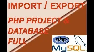 Import/Export Php Project with Database Full and Run on Server | MySQL DB import | saxena4you