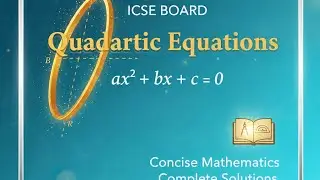 ICSE Class 10 Maths Quadratic Equations | Selina Book Solutions