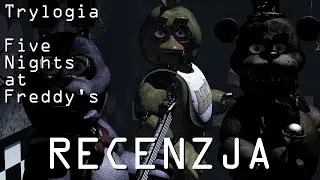 [PC] Trylogia Five Nights at Freddy's / FNAF Recenzja gry