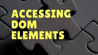 Accessing DOM elements using Javascript | GTCoding
