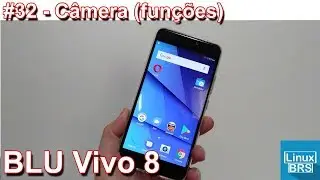 Blu Vivo 8 - C&acirc;mera (fun&ccedil;&otilde;es)