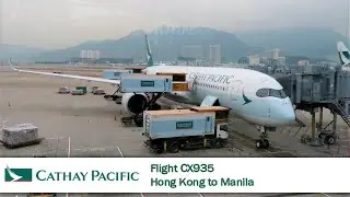 Flight Report # 18 | Cathay Pacific CX935 | A350-900 | Hong Kong ✈ Manila | Economy Class
