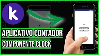 Criando um App de Contagem com Componente Clock no Kodular