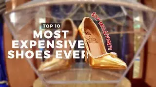 Top 10 Most Expensive Shoes Ever