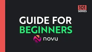 Начало работы с Novu: подробное руководство для начинающих