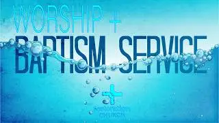 Restoration Church - Worship and Baptism - Friday, January 23th, 2026