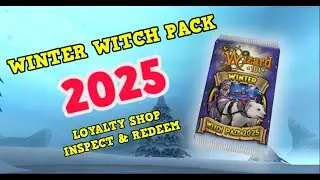 Wizard101 : NEW WINTER WITCH PACK (2025) | LOYALTY SHOP INSPECT & REDEEM