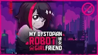 Gameplay | Visual Novel | !&Omega; Factorial Omega: My Dystopian Robot Girlfriend #9 Coming out
