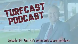 VODCAST: Episode 34 - Garlick's comments cause meltdown in week three of lockdown