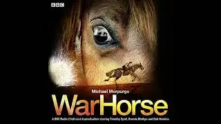 War Horse by Michael Morpurgo | Full Audiobook