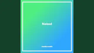 Naked