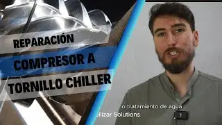 Reparaci&oacute;n de Chiller con Compresor a Tornillo | Climatizaci&oacute;n para Laboratorio Internacional