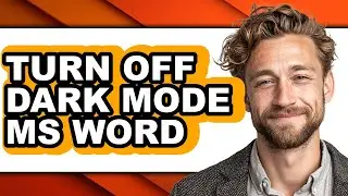 How to Turn Off Dark Mode Ms Word (only Way)