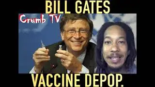 👿 Bill GATES The Demon His DEMONIC Vaccine Depopulation Final Solution Genocide Plans [1]