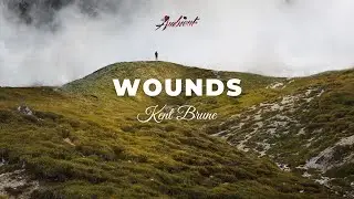 Kent Brune - Wounds [cinematic piano drone]