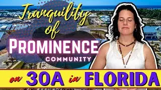 Prominence on Scenic Route 30A in Florida | Community Driving Tour