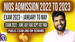 NIOS Admission 2022 - 2023 On Demand and Public Exam | Complete Details | Exam JUNE 2022 to May 2023