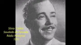 Saudade do passado .....   Samba  .....  Silvio Caldas   (ao vivo )....   1951