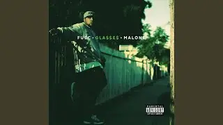Fucc Glasses Malone
