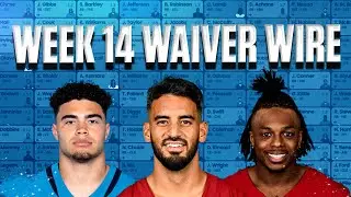 Week 14 WAIVER WIRE &mdash; Cooking Up the Hottest Must-Adds 🔥 Top Targets, Streamers & Sleepers!