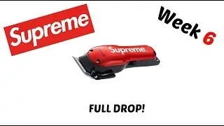 Supreme Week 6 (Full Drop List & Prices!) - Cop or Drop?