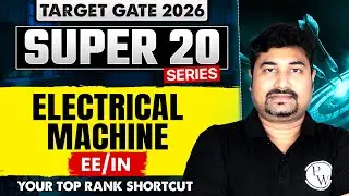 Electrical Machine | EE / IN | GATE 2026 Super 20 Series