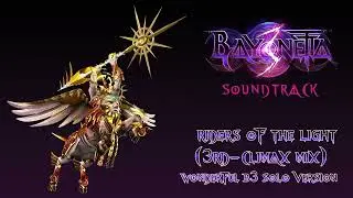 Bayonetta 3 Soundtrack -Riders of the Light (3rd-Climax Mix) Wonderful B3 Solo Version