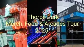 Thorpe Park Merch, Food & Arcades Tour 2025