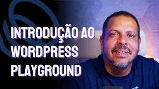 O que é WordPress Playground? Desenvolvimento WordPress Mais Rápido e Eficiente