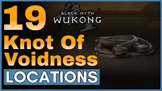 All Knot Of Voidness Locations in Black Myth Wukong
