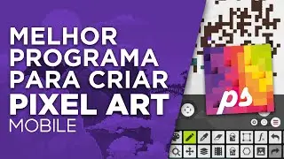 Melhor programa para fazer pixel art | Mobile