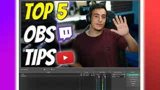 Top 5 OBS Tips EVERY Content Creator Should Know!!!
