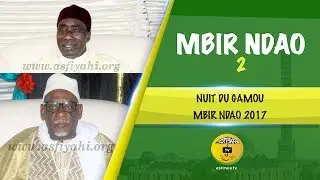 p2 - Gamou Mbir Ndao 2017 - Causerie El Hadj Tafsir Sakho et Serigne Habib Sy