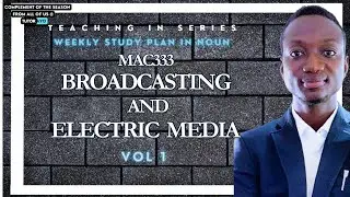 BROADCASTING AND ELECTRIC MEDIA | MAC333 | VOL 1