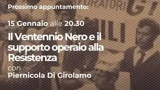 Il Ventennio nero e il supporto operaio alla Resistenza