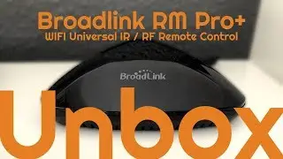 BroadLink RM Pro+, универсальный ИК/РЧ пульт дистанционного управления с Wi-Fi | Распаковка