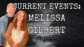 CURRENT EVENTS: MELISSA GILBERT'S HUSBAND