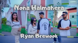 Ryan Brewook - NONA HALMAHERA ( Lagu Wayase Terbaru ) Official MV