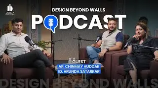 Ar. Chinmay Huddar & Vrunda Satarkar | Design Beyond Walls| Design Philosophy & Business Partnership
