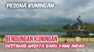 UPDATE BENDUNGAN KUNINGAN TERBARU ( BIKIN PANGLING )