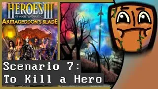 To Kill a Hero (Sc. 7) | Armageddon's Blade | Heroes III: Armageddon's Blade