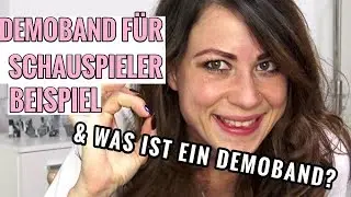 Beispiel Demoband für Schauspieler & Was ist ein Demoband?- Schauspieler werden
