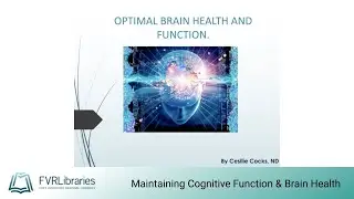 Maintaining Cognitive Function & Brain Health