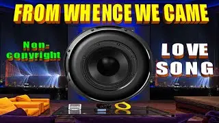 From Whence We Came -Dan Lebowitz, Tone Seeker Non-Copyright Music   #lovelyeyesbackgroundmusic4free