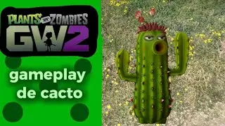 Gameplay de cacto no plantas vs zumbis GW2 🌵🌵🌵