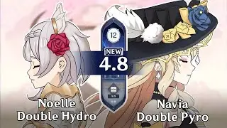 Noelle Double Hydro - Navia Double Pyro | Spiral Abyss 4.8 | New Enemies | Genshin Impact