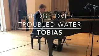 Bridge Over Troubled Water (Simon & Garfunkel Cover) - Toby Gardner