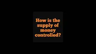 Supply of money - Your Knowledge