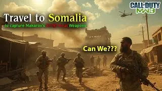 COD MW3: Task Force 141 Storms Somalia | Return to Sender Mission